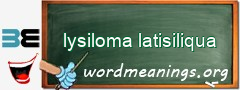 WordMeaning blackboard for lysiloma latisiliqua